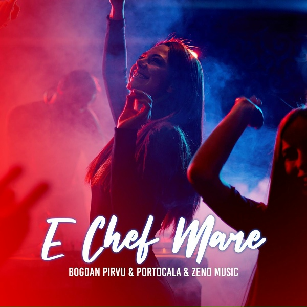 Обложка: Bogdan Pirvu, Portocala, Zeno Music - E Chef Mare
