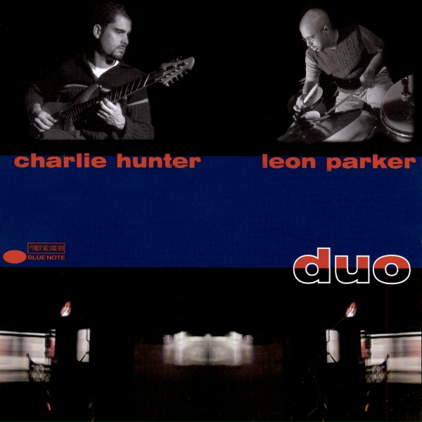 Обложка: Charlie Hunter, Leon Parker - Don't Talk (Put Your Head On My Shoulder)