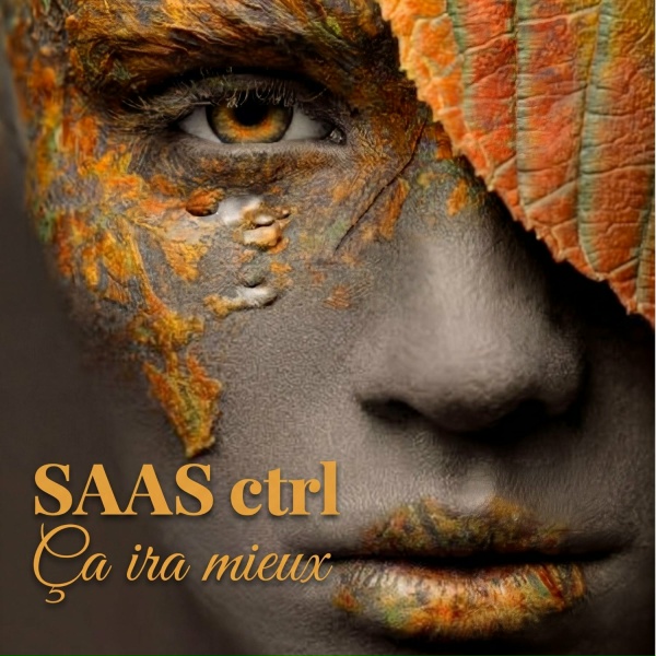 Обложка: SAAS CTRL - Ça ira mieux