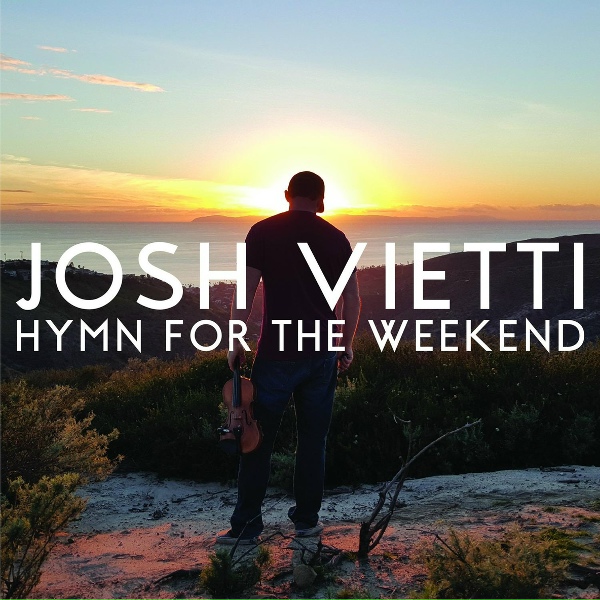Обложка: Josh Vietti - Hymn for the Weekend
