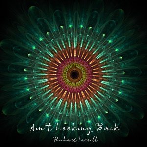 Обложка: Richard Farrell - Ain't Looking Back