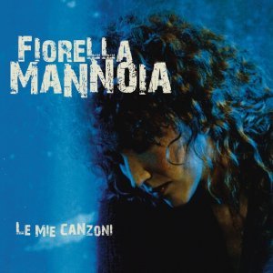 Обложка: Fiorella Mannoia - Quello Che Le Donne Non Dicono