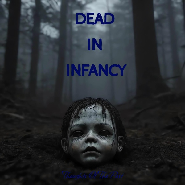 Обложка: Dead In Infancy - The Community Of Dead