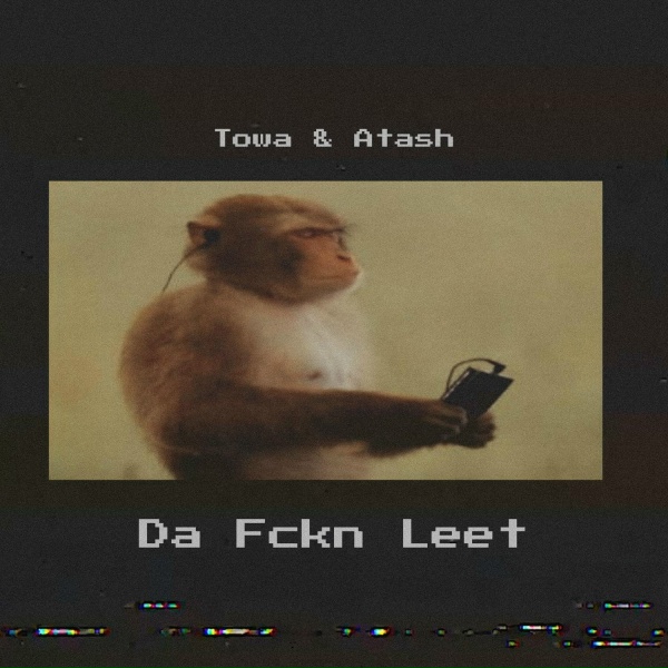Обложка: Memphis Cult, Towa, Atash - Da Fckn Leet