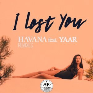 Обложка: Havana feat. Yaar - I Lost You [Orbel Remix]