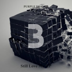 Обложка: Purple Dealer - Still Love Me