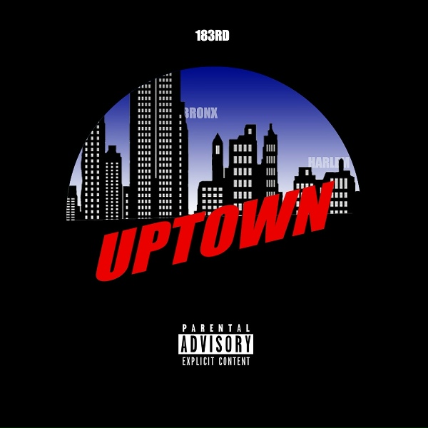 Обложка: 183rd, Smoke DZA feat. Vado, Bodega Bamz - Uptown
