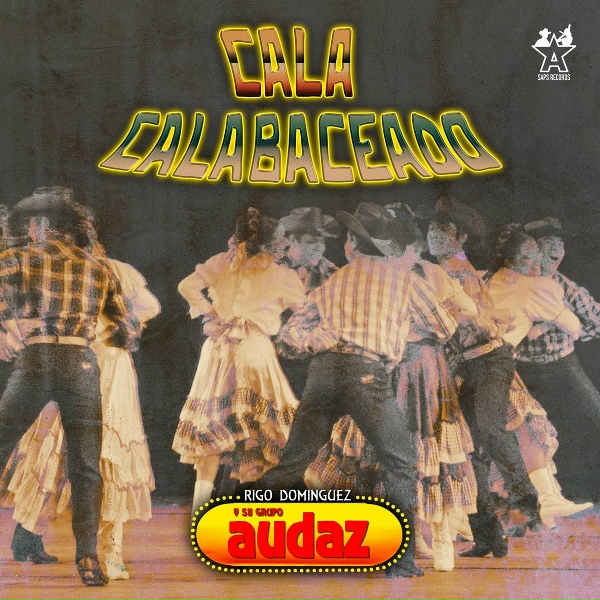 Обложка: Rigo Dominguez Y Su Grupo Audaz - Cala Calabaceado