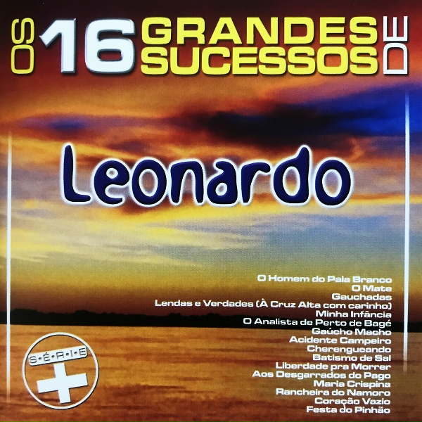 Обложка: Leonardo - Lendas e Verdades (À Cruz Alta Com Carinho)