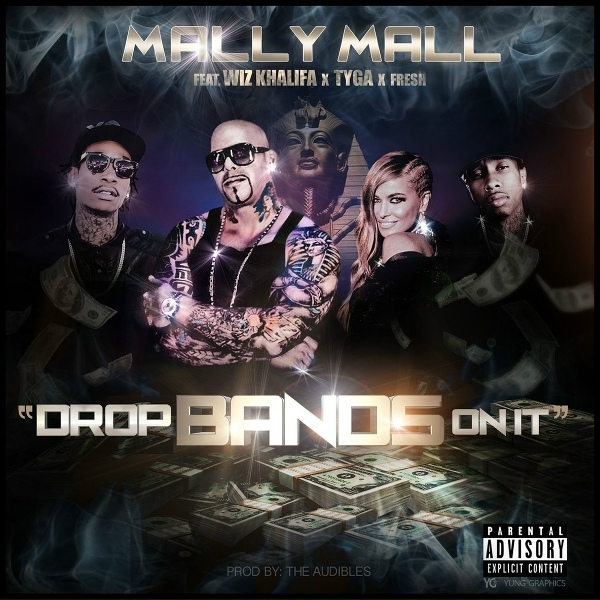 Обложка: Mally Mall feat. Fresh, Tyga, Wiz Khalifa - Drop Bands On It