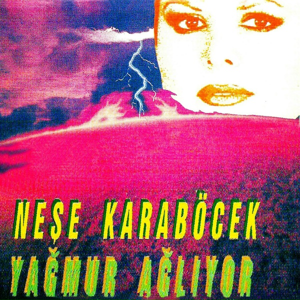 Обложка: Nese Karaböcek - Yagmur Agliyor
