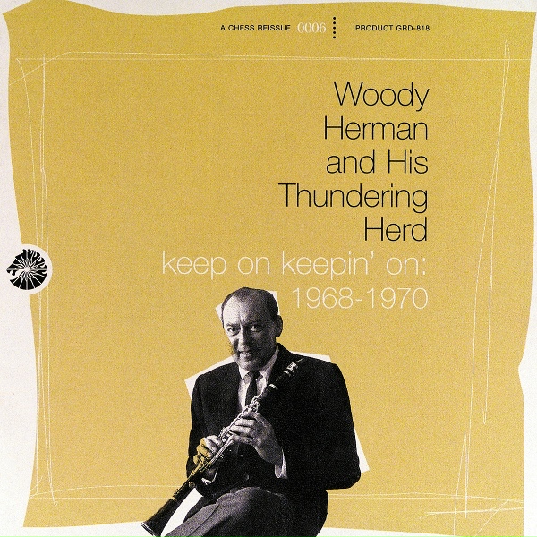 Обложка: Woody Herman, Woody Herman & His Thundering Herd - Keep On Keepin' On