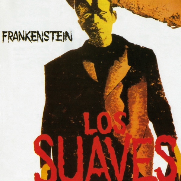 Обложка: Los Suaves - Frankenstein