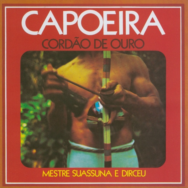 Обложка: Mestre Suassuna e Dirceu - Capoeira de São Salvador