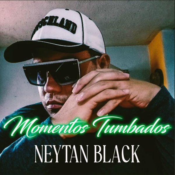 Обложка: NEYTAN BLACK - Momentos Tumbados