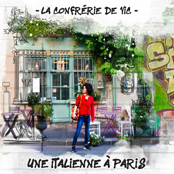 Обложка: La Confrerie de Vic - La vie est belle