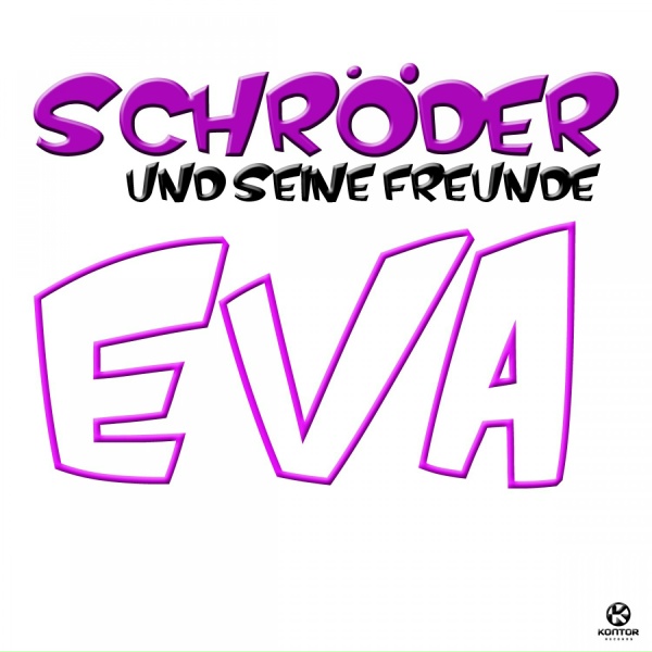 Обложка: Schröder und seine Freunde - Eva
