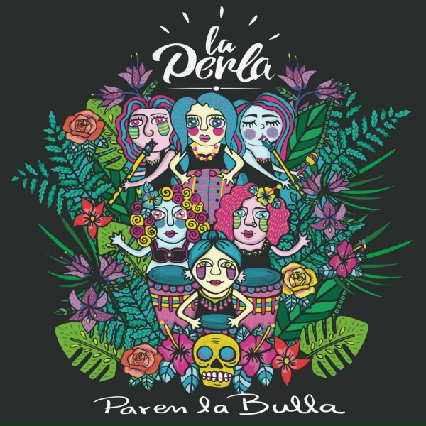 Обложка: La Perla - Paren la Bulla