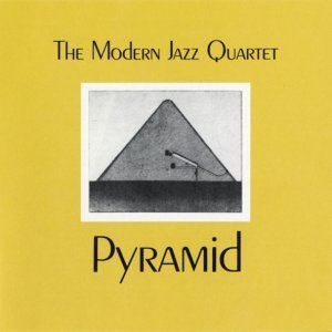 Обложка: The Modern Jazz Quartet - Pyramid