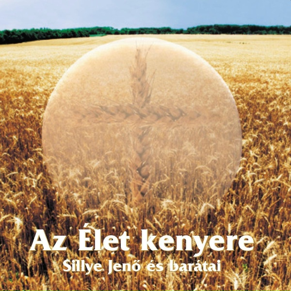 Обложка: Sillye Jenő - Egy kenyér, egy test