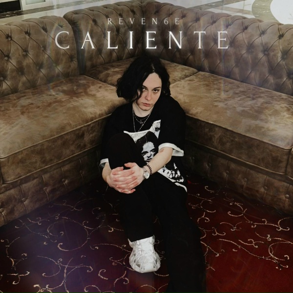 Обложка: REVEN6E - CALIENTE