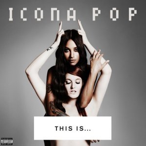 Обложка: Icona Pop - All Night