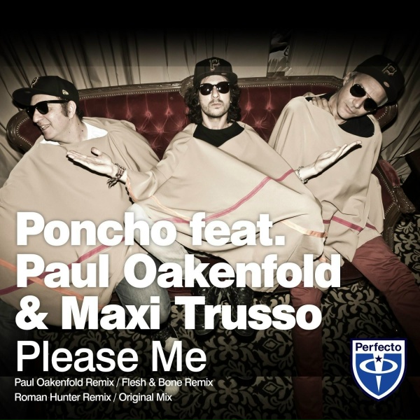 Обложка: Poncho, Paul Oakenfold, Maxi Trusso - Please Me