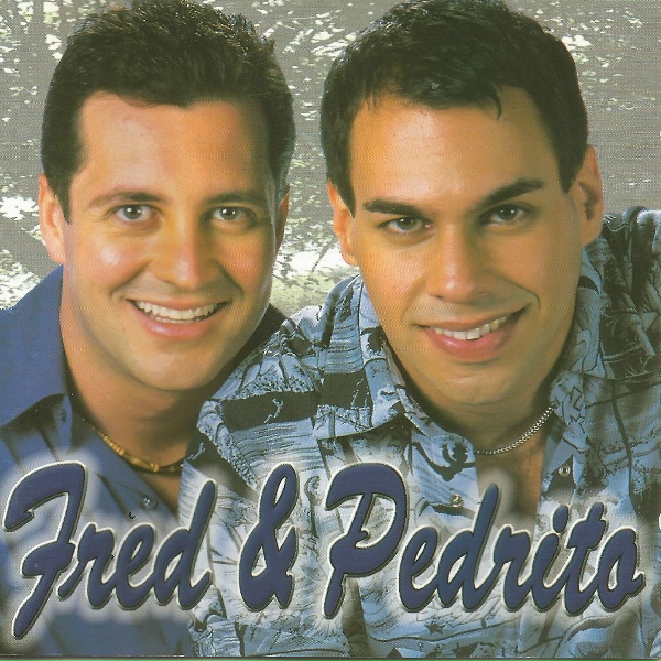 Обложка: Fred & Pedrito - Todo o tempo é pouco pra te amar