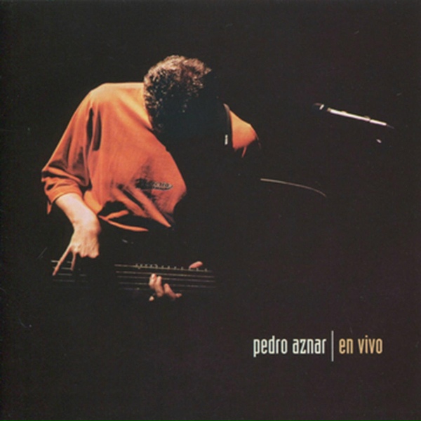 Обложка: Pedro Aznar - Que He Sacado Con Quererte