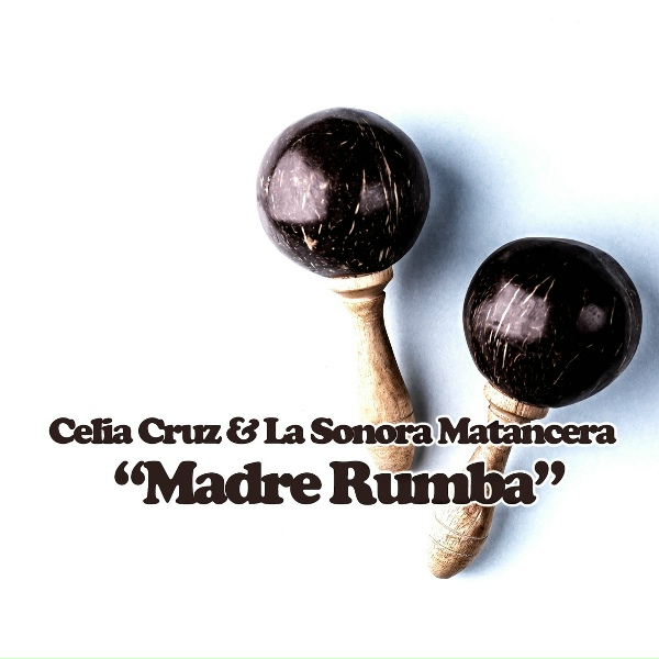 Обложка: Celia Cruz, La Sonora Matancera - La Cumbanchera De Belen