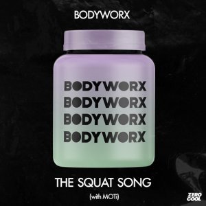 Обложка: BODYWORX - The Squat Song (with MOTi) (Extended Mix)