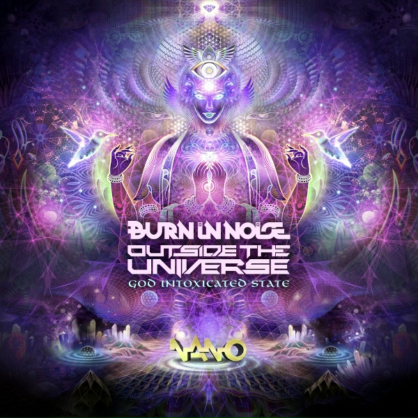Обложка: Burn In Noise, Outside The Universe - God Intoxicated State