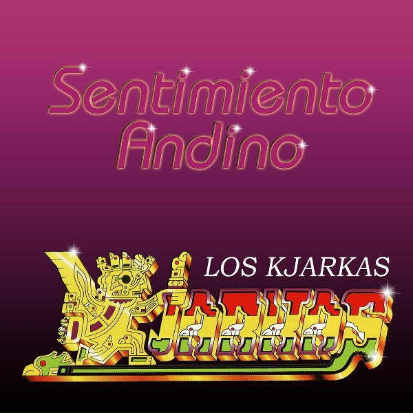 Обложка: Los Kjarkas - Son Tantas Noches