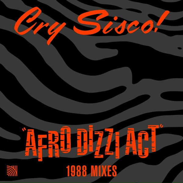 Обложка: Cry Sisco! - Afro Dizzi Act