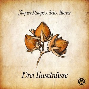 Обложка: Jaques Raupé, Felix Harrer - 3 Haselnüsse