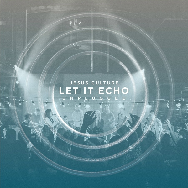 Обложка: Jesus Culture feat. Kim Walker-Smith - Alive In You