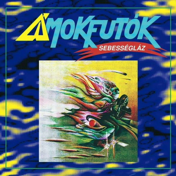 Обложка: Ámokfutók - Sebességláz