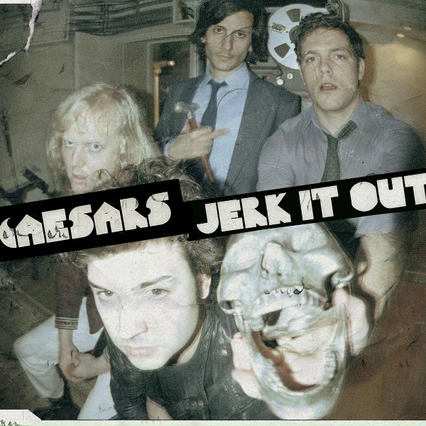 Обложка: Caesars - Jerk It Out