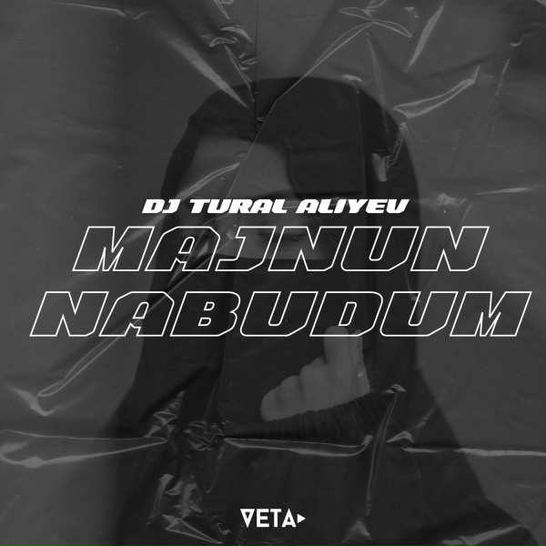 Обложка: DJ Tural Aliyev - Majnun Nabudum