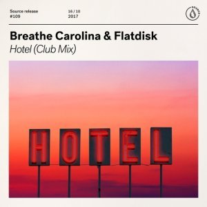 Обложка: Breathe Carolina, Flatdisk - Hotel (Club Mix)