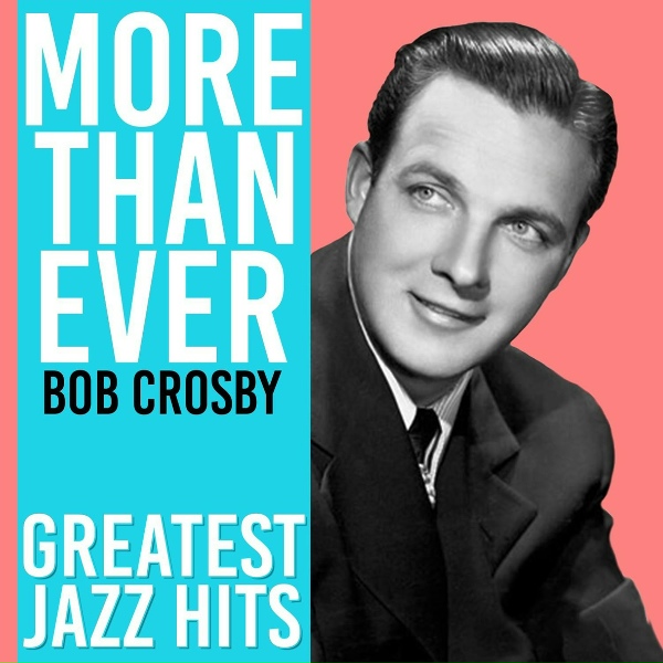 Обложка: Bob Crosby - In A Minor Mood
