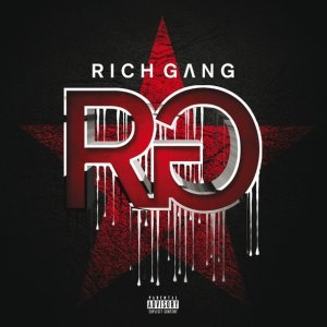 Обложка: Rich Gang feat. Stevie J, Future, Tyga, Meek Mill, Mystikal - Fly Rich