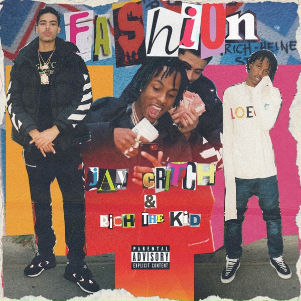 Обложка: Jay Critch feat. Rich The Kid - Fashion