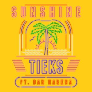 Обложка: TIEKS feat. Dan Harkna - Sunshine