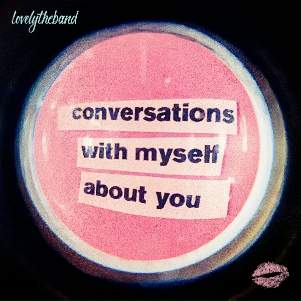 Обложка: lovelytheband - loneliness for love