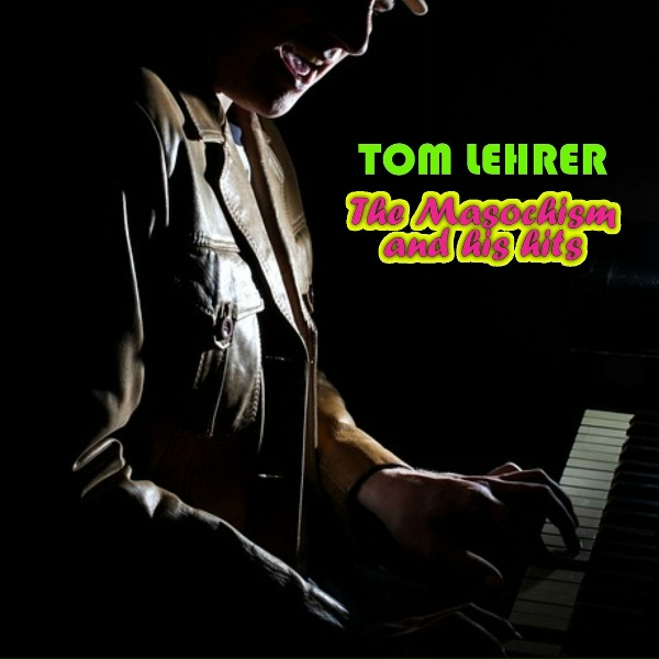 Обложка: Tom Lehrer - The Wild West Is Where I Want to Be