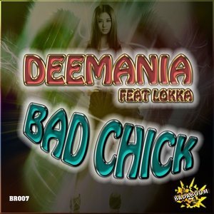 Обложка: Deemania feat. Lokka feat. Lokka - Bad Chick