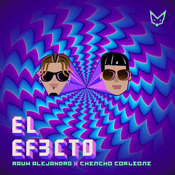 Обложка: Rauw Alejandro, Chencho Corleone - El Efecto