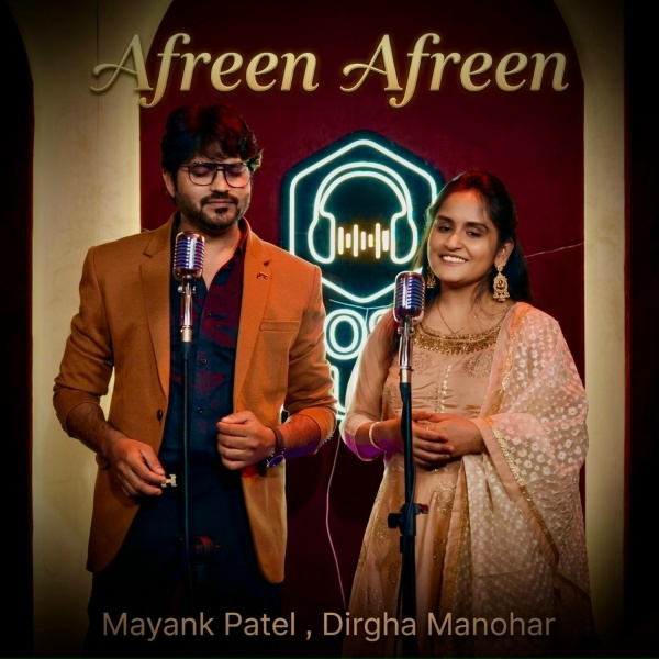 Обложка: Mayank Patel feat. Dirgha Manohar - Afreen Afreen