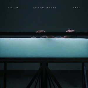 Обложка: KREAM, RANI - Go Somewhere